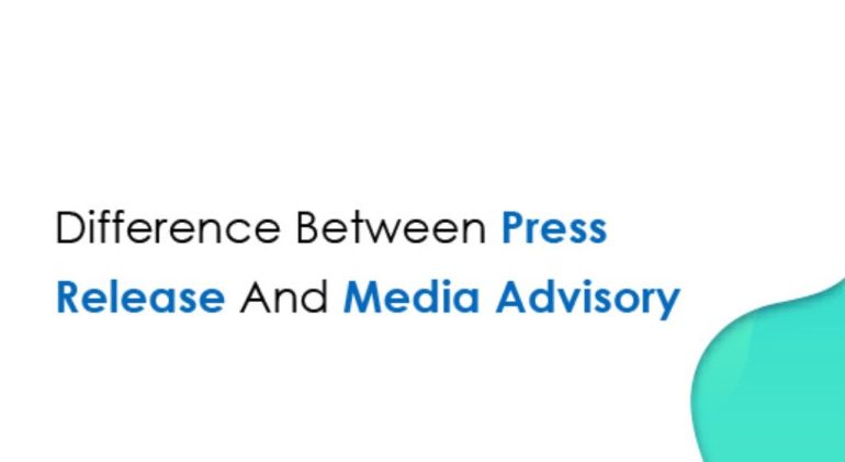 Press Release vs Media Advisory What's the Difference
