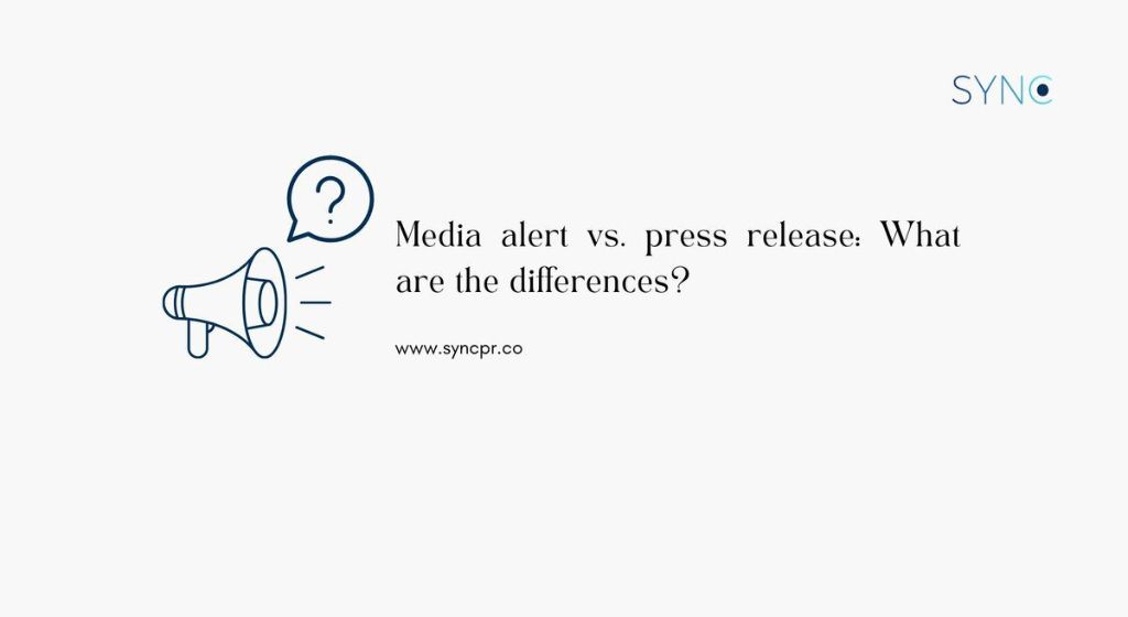 Press Release vs Media Advisory: What's the Difference?