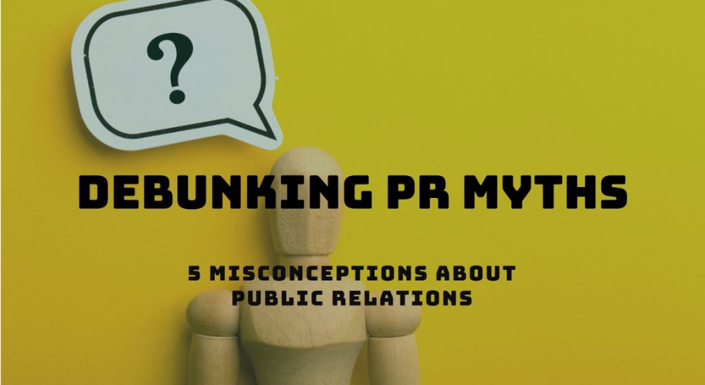 Common PR Myths Debunked