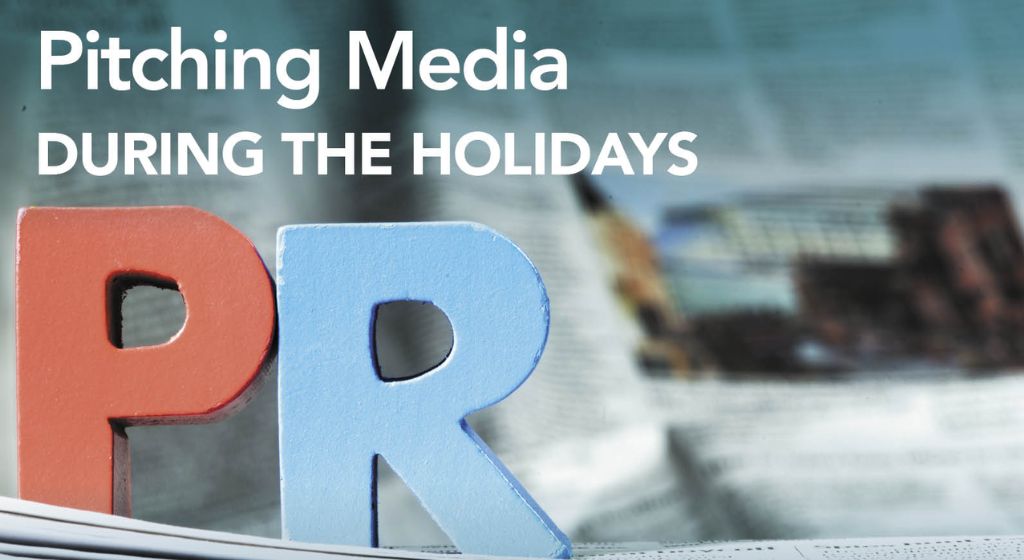 How to Pitch News Outlets During Holidays