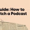 How to Pitch to Podcast Hosts