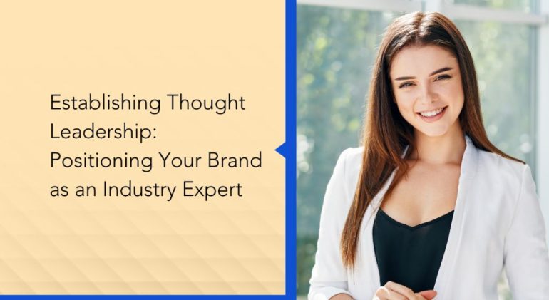 How to Position Your Brand as an Industry Expert