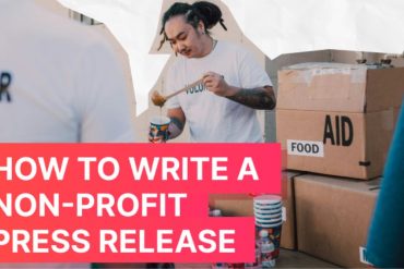 How to Write a Press Release for a Nonprofit