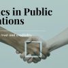 The Ethics of Public Relations